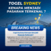 Togel Sydney: Kenapa Menjadi Pasaran Terkenal ?